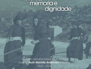 "MULLERES, MEMORIA E DIGNIDADE" Unha xornada conmemorativa da primeira viaxe de Ruth Matilda Anderson a Costa da Morte. "MULLERES, MEMORIA E DIGNIDADE" Unha xornada conmemorativa da primeira viaxe de Ruth Matilda Anderson a Costa da Morte.